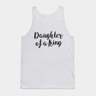 Daughter of a King Christian Quote Tank Top